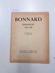 Bonnard, Pierre (Ill.) und G.F. Hartlaub: - Bonnard: Gemaelde, 1894-1946