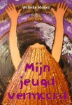 Willeke Meijer - Mijn jeugd vermoord