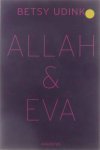 Betsy Udink - Allah en Eva
