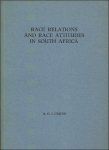 Crijns A.G.J. - RAGE RELATIONS AND RAGE ATTITUDES IN SOUTH AFRICA.