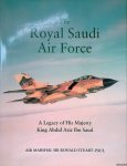 Stuart-Paul, Ronald - The Royal Saudi Air Force: A Legacy of His Majesty King Abdul Aziz Ibn Saud