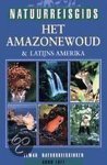 A. Luft - Het Amazonewoud & Latijns Amerika / Elmar natuurreisgidsen