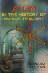 PULLMAN, B. - The atom in the history of human thought. Translated by Axel Reisinger.