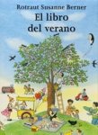 Berner, Rotraut Susanne - El Libro Del Verano / the Book of the Summer