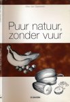 Gaeveren, Elke van - Puur Natuur, Zonder Vuur