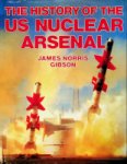 Gibson, J.N. - The History of the US Nuclear Arsenal
