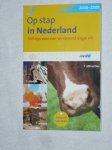 Bunk, Harry - Op stap in Nederland. 2008-2009. 365 tips voor een verrassend dagje uit.