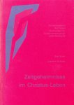 Funk, Emil / Joachim Schultz - Zeitgeheimnisse im Christus-Leben