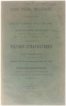  - Code Pénal Militaire et Extraits du Code de Procedure Pénale Militaire - Dispositions Pénales / Militair Strafwetboek en Uittreksels van het Wetboek van Strafrechtspleging voor het Leger - Strafbeschikkingen
