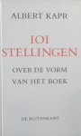 Kapr, Albert. - 101 stellingen over de vorm van het boek.