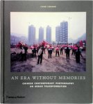 Jiang Jiehong - An Era Without Memories Chinese Contemporary Photography on Urban Transformation