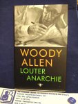 Allen, Woody - Louter anarchie [HC 1e druk]