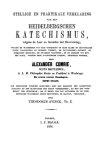 Comrie, Alexander - Stellige en praktikale verklaring van de Heidelbergschen Katechismus volgens de leer en gronden der hervorming