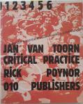 POYNOR, Rick - Jan van Toorn Critical Practice (Graphic Design in the Netherlands #3)