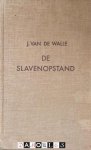 J. Van de Walle - De slavenopstand