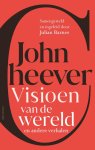 John Cheever - Visioen Van De Wereld En Andere Verhalen