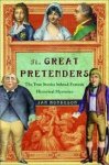 Bondeson, Jan - The great pretenders. The true stories behind famous historical mysteries