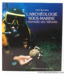 BEURDELEY, CECILE. - L'archeologie sous-marine. L'odyssee des tresors.