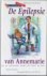 Kliphuis, Christine - DE EPILEPSIE VAN ANNEMARIE