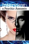 Inelia Benz - Interview with a Psychic Assassin