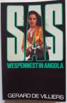 Villiers Gerard de - SAS Wespennest in Angola