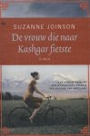 Suzanne Joinson - De vrouw die naar Kashgar fietste