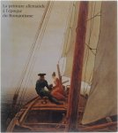 Collectief - La peinture allemande a l epoque du Romantisme