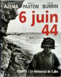 Jean-Pierre Azéma, Robert Owen Paxton, Philippe Burrin - 6 juin 44