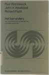 Paul, Watzlawick John H., Weakland, Richard, Fisch, G.R. de, Bruin - Het kan anders : over het onderkennen en oplossen van menselijke problemen