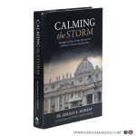 Murray, Gerald E. - Calming the Storm: Navigating the Crises Facing the Catholic Church and Society.