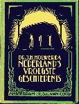 Holwerda, J.H. - Nederland`s vroegste geschiedenis. met 94 platen (zw/w.) en 3 gekleurde kaarten