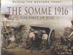 Skelding, Ed - The Somme 1916. The First of July