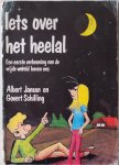 Jansen Albert, Schilling Govert - Iets over het heelal Een eerste verkenning van de wijde wereld boven ons