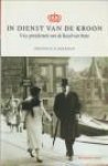 SLIJKERMAN, DIEDERICK - In dienst van de kroon. Vice-presidenten van de Raad van Stae (1814 - 2001)