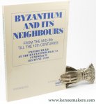 VAVRINEK, VLADIMIR (ed.). - Byzantium and its neighbours from the mid-9th till the 12th centuries. Papers read at the International byzantinological symposium. Bechyne, September 1990.
