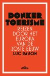 Luc Rasson - Donker toerisme