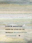 Erwin Mortier - Voor de Stad en de Wereld
