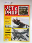 Birkholz, Heinz (Hrsg.): - Jet & Prop : Heft 1/04 : Januar / Februar 2004 : Karl Jatho im August 1903 : 18 Meter in dreiviertel Meter Höhe :
