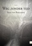 Poelgeest , Nick van . [ isbn 9789048431120 ]  4417 ( Gesigneerd met een opdrachtje . ) - Weg Zonder Tijd . ( Weg zonder tijd Samenvatting Martin komt na een ongeval bij in het ziekenhuis en heeft geen idee van wat er zich heeft afgespeeld. Zijn verleden komt in flarden terug, waarbij hij moeite heeft alles in de juiste volgorde en -