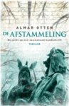 Otten, Almar - De afstammeling : de jacht op een eeuwenoud handschrift.