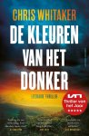 Chris Whitaker - De kleuren van het donker