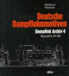 Weisbrod, Mafred / Petznick, Wolfgang - Deutsche Dampflokomotiven. Dampflok Archiv 4. Baureihe 97-99.