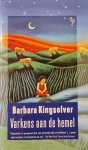 Barbara Kingsolver - Varkens Aan De Hemel