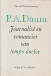 Termorshuizen (Rotterdam 2 januari 1935), dr Gerard - P. A. Daum - Journalist en romancier van tempo doeloe - Gesigneerd 17 september 1990 - Paulus Adrianus Daum (Den Haag, 3 augustus 1850 - Laag-Soeren, 14 september 1898 pseudoniem Maurits)
