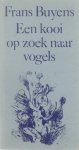 Frans Buyens - Een kooi op zoek naar vogels