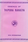 Siva. Deenanathan - Essence of Tripura Rahasya [Tripurarahasya]