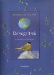 Elphick, Jonathan (samenstelling) - Wereldatlas van de vogeltrek / druk 1