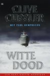 Clive Cussler - Witte Dood
