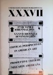 Davies, Hugh M. - and others - United States Pavilion = Padiglione U.S.A. XXXVII: 37th Venice Biennal, 1976: Critical Perspectives in American Art = Prospettive critiche nell'arte americana