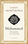 Armstrong, Karen. - De profeet / over het leven van Mohammed.